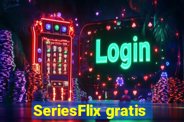 SeriesFlix gratis